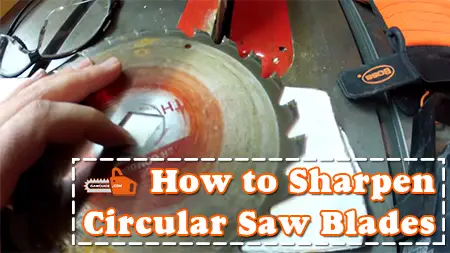 How to Sharpen Circular Saw Blades