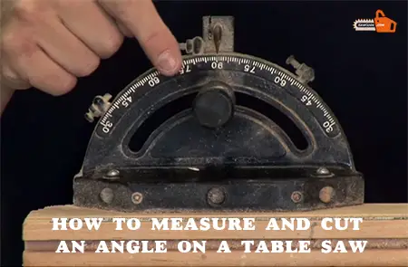 how to measure and cut an angle on a table saw