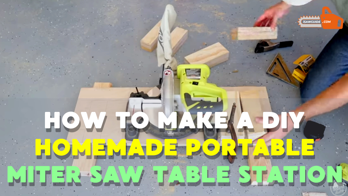 How To Make A Homemade Portable Miter Saw Table Station Easily