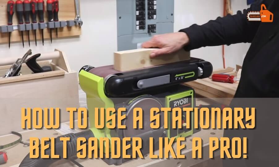 How to Use a Stationary Belt Sander Like a Pro!